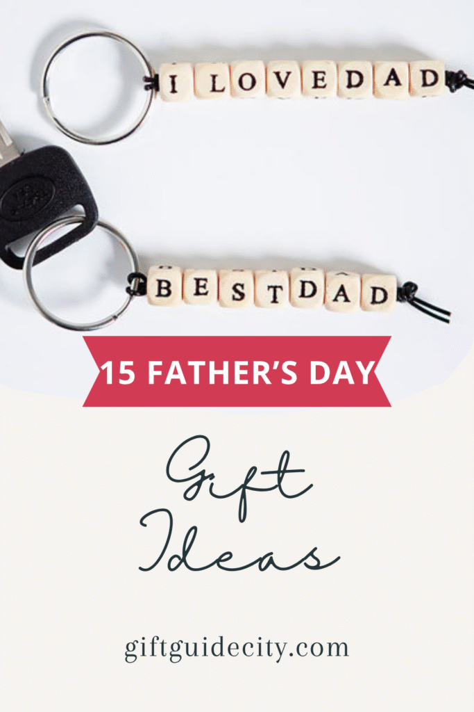 15 Father's Day Gift Ideas