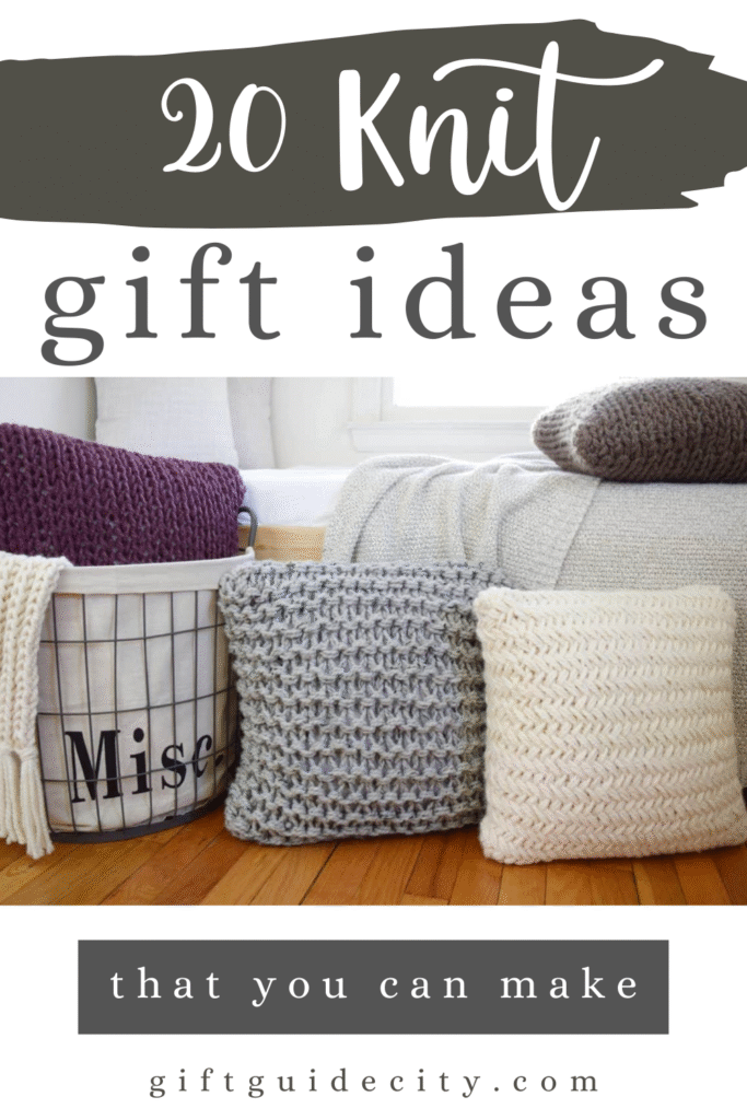 20 Knit Gift Ideas