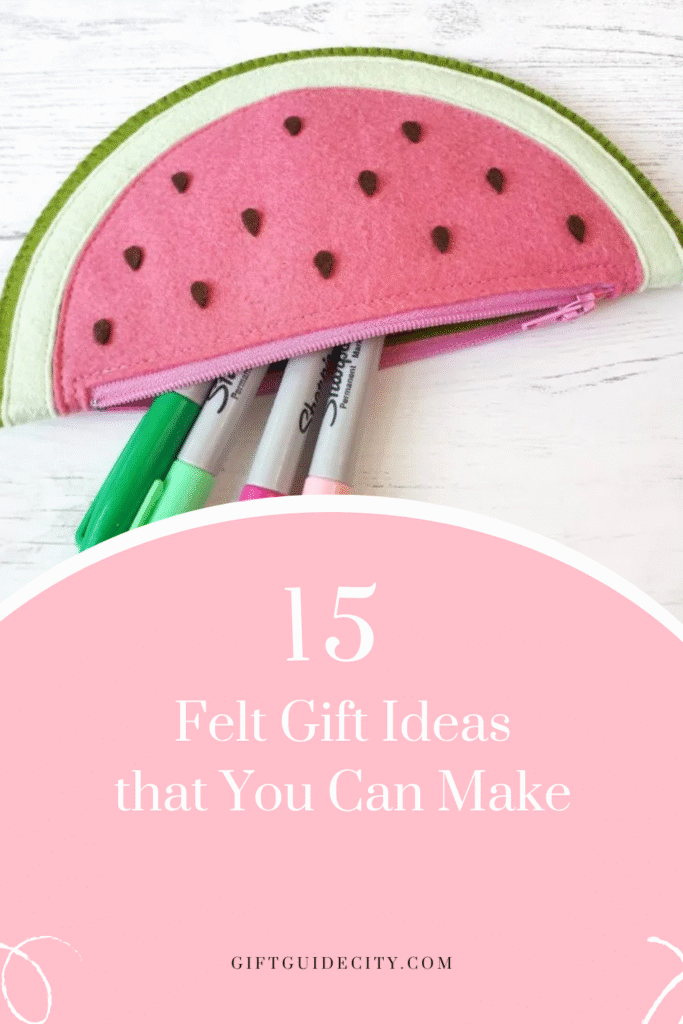 15 Felt Gift Ideas
