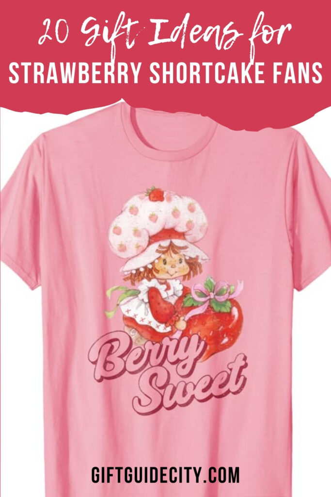 20 Strawberry Shortcake Gift Ideas